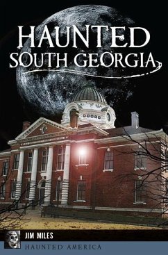 Haunted South Georgia - Miles, Jim