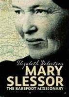Mary Slessor - Robertson, Elizabeth