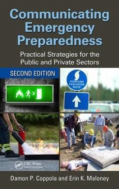Communicating Emergency Preparedness - Coppola, Damon P. (Bullock & Haddow, LLC, USA); Maloney, Erin K. (University of Pennsylvania, Philadelphia, USA)