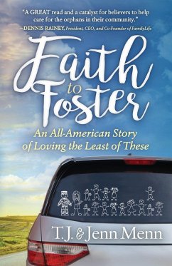 Faith to Foster - Menn, T. J.; Menn, Jenn