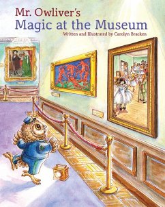 Mr. Owliver's Magic at the Museum - Bracken, Carolyn