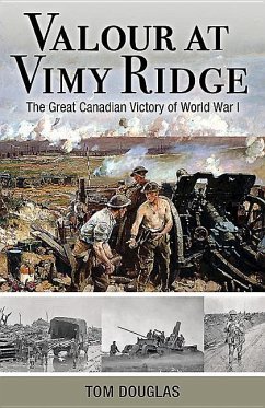 Valour at Vimy Ridge - Douglas, Tom