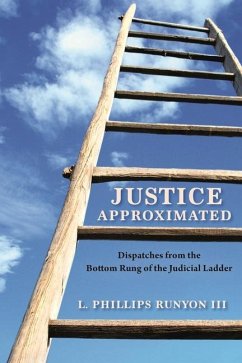 Justice Approximated - Runyon, L Phillips
