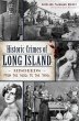 Historic Crimes of Long Island - Bild 1