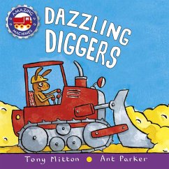 Dazzling Diggers - Mitton, Tony; Parker, Ant