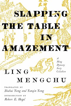 Slapping the Table in Amazement - Ling, Mengchu