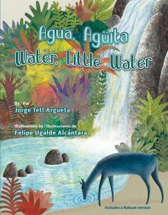 Agua, Aguita / Water, Little Water - Argueta, Jorge