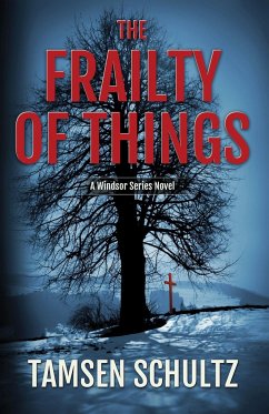 The Frailty of Things - Schultz, Tamsen