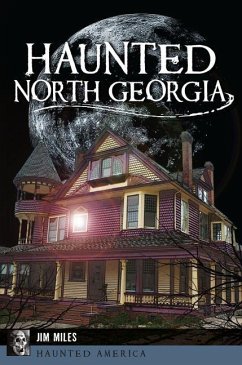 Haunted North Georgia - Miles, Jim