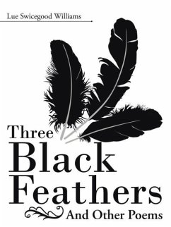 Three Black Feathers - Williams, Lue Swicegood