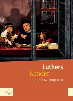 Luthers Kinder - Strauchenbruch, Elke