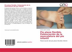 Pie plano flexible. Potenciación de la musculatura del pie infantil - castro mendez, aurora