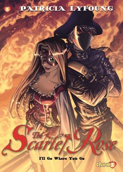 Scarlet Rose #2: I'll Go Where You Go - Lyfoung, Patricia