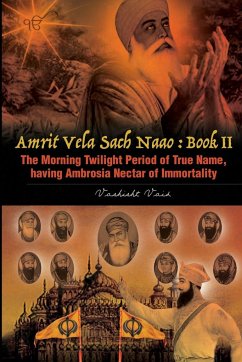 The Morning Twilight Period of True Name, having Ambrosia Nectar of Immortality -book II - Vaid, Vashisht