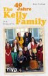 40 Jahre The Kelly Family - Bild 1