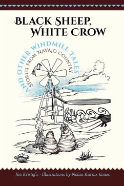 Black Sheep, White Crow and Other Windmill Tales - Kristofic, Jim