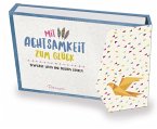 Mit Achtsamkeit zum Glück Mit Achtsamkeit zum Glück