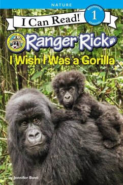 Ranger Rick: I Wish I Was a Gorilla - Bové, Jennifer