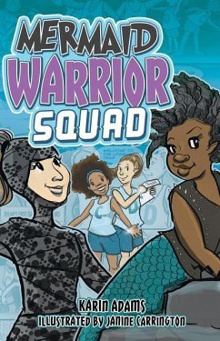 Mermaid Warrior Squad - Adams, Karin