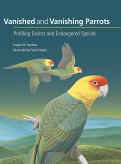 Vanished and Vanishing Parrots - Forshaw, Joseph M