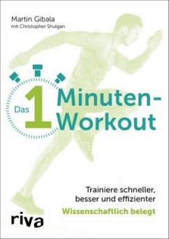 Das 1-Minuten-Workout - Shulgan, Christopher;Gibala, Martin