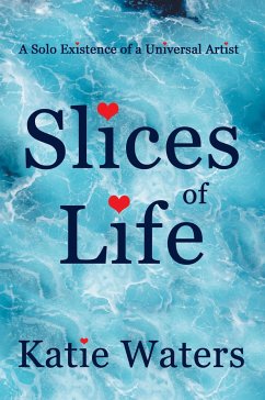 Slices of Life - Katie Waters