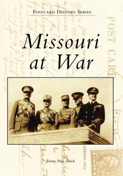 Missouri at War - Amick, Jeremy Paul
