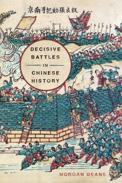 Decisive Battles in Chinese History - Deane, Morgan
