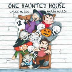 One Haunted House - Lee, Calee M.