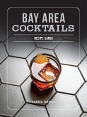Bay Area Cocktails: A History of Culture, Community and Craft