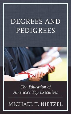 Degrees and Pedigrees - Nietzel, Michael T.