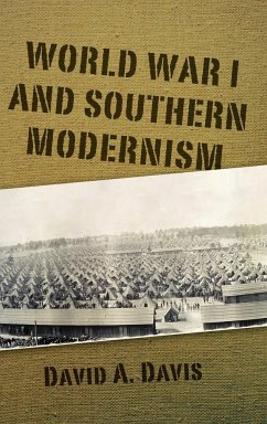 World War I and Southern Modernism - Davis, David A