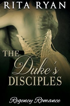 The Duke's Disciples (eBook, ePUB) - Ryan, Rita