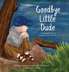 Goodbye Little Dude - Trotsky, Rebecca; Smyth, Marie