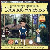 If You Were Me and Lived in... Colonial America