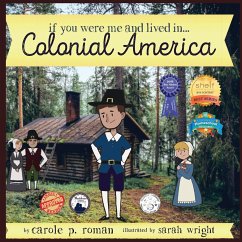 If You Were Me and Lived in... Colonial America - Roman, Carole P.