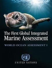 Cover The First Global Integrated Marine Assessment