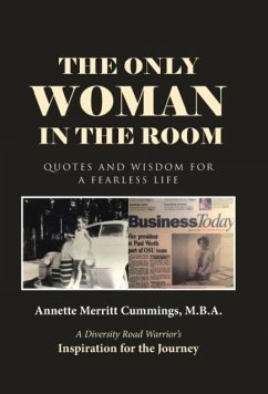 The Only Woman in the Room - Annette Merritt Cummings, M. B. A.