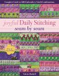 Joyful Daily Stitching, Seam by Seam - Bild 1