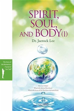 Spirit, Soul and Body V1 - Lee, Jaerock