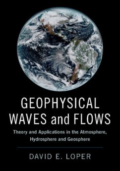 Geophysical Waves and Flows - Loper, David E.