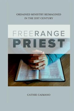 Free Range Priest - Caimano, Cathie