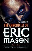 The Chronicles of Eric Mason: Book One The Beasts And The Darkness