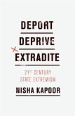 Deport, Deprive, Extradite
