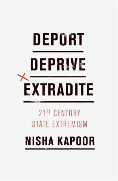 Deport, Deprive, Extradite - Kapoor, Nisha
