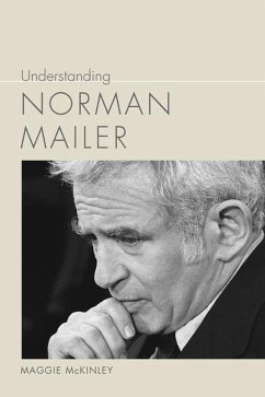 Understanding Norman Mailer - Mckinley, Maggie