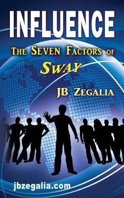 Influence: The Seven Factors of Sway - Zegalia, Jb
