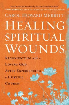 Healing Spiritual Wounds - Merritt, Carol Howard