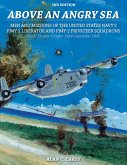 Above an Angry Sea, 2nd Edition: Men and Missions of the United States Navy's Pb4y-1 Liberator and Pb4y-2 Privateer Squadrons Pacific Theater: October