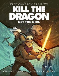 Kill the Dragon, Get the Girl - Hervey, Cheston; Doane, Darren